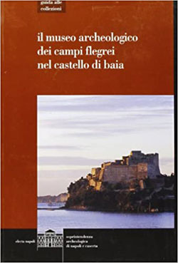 Il museo archeologico dei Campi Flegrei nel castello di Baia