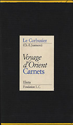 Voyage d’Orient. Carnets