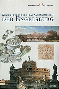 Kurzer Führer durch das Nationalmuseum der Engelsburg