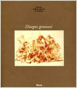 Gallerie dell’Accademia di Venezia. Disegni genovesi