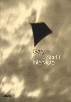 Gary Hill. Scritti e interviste