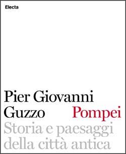 Pompei. Storia e paesaggi della città antica