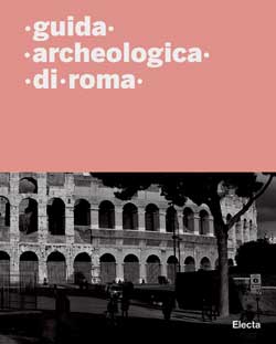 Guida Archeologica di Roma