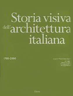 Storia visiva dell’architettura italiana