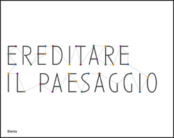 Ereditare il paesaggio
