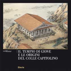 Il tempio di Giove e le origini del Colle Capitolino