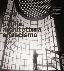 Case del Balilla. Architettura e Fascismo