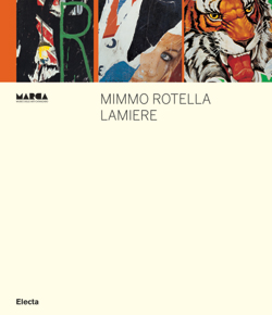 Mimmo Rotella. Lamiere