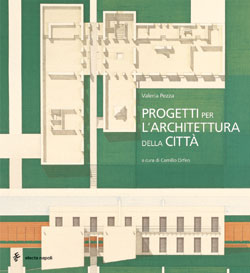 Progetti per l’architettura della città