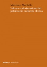 Valore e valorizzazione del patrimonio culturale storico