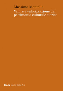Valore e valorizzazione del patrimonio culturale storico