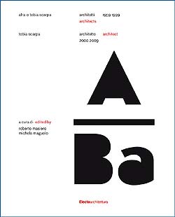 Afra e Tobia Scarpa architetti/architects 1959 – 1999