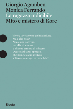 La ragazza indicibile. Mito e mistero di Kore