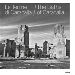 Le Terme di Caracalla / The Baths of Caracalla