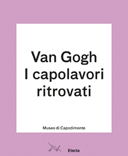 Van Gogh. I capolavori ritrovati