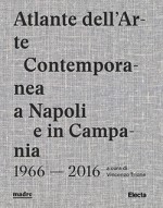 Atlante dell'Arte Contemporanea a Napoli e in Campania
