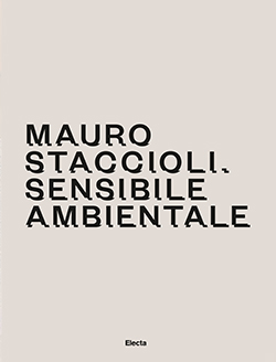 Mauro Staccioli. Sensibile ambientale