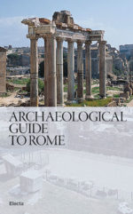 Archaeological Guide to Rome