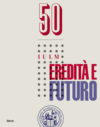 50 Iulm. Eredità e futuro