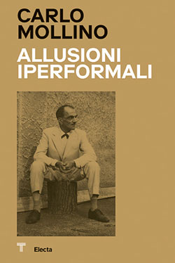 Carlo Mollino. Allusioni Iperformali / Hyperformal Allusions