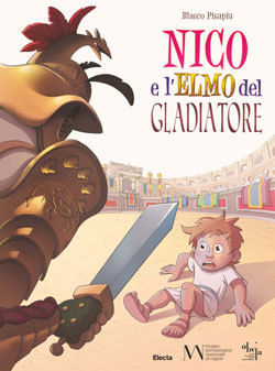 Nico e l’elmo del gladiatore