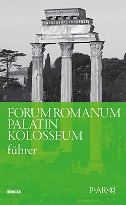 Forum romanum. Palatin. Kolosseum