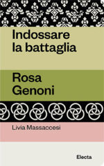 Indossare la battaglia. Rosa Genoni