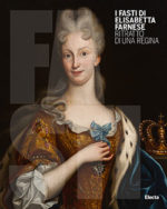 I Fasti di Elisabetta Farnese